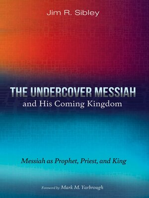cover image of The Undercover Messiah and His Coming Kingdom